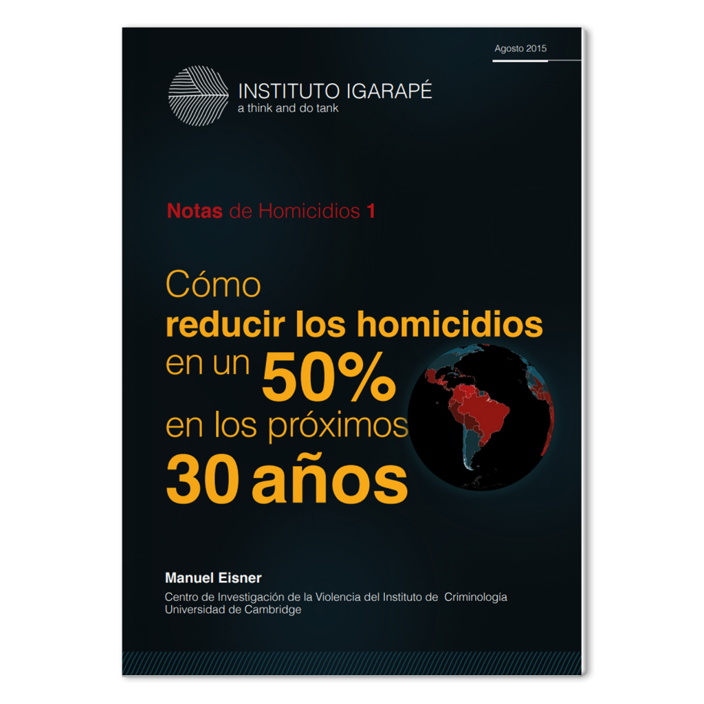 Como reducir los homicidios en un 50% en los proximos 30 años
