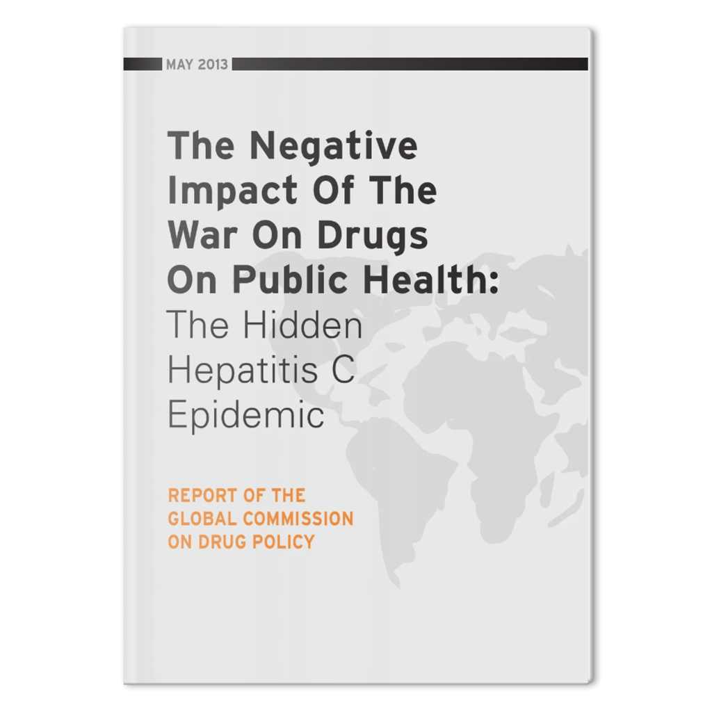 The Negative Impact of the War on Drugs on Public Health: The Hidden Hepatitis C Epidemic