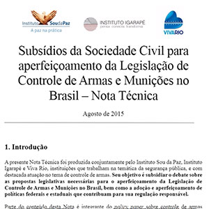 Subsídios da Sociedade Civil para aperfeiçoamento da Legislação de Controle de Armas e Munições no Brasil