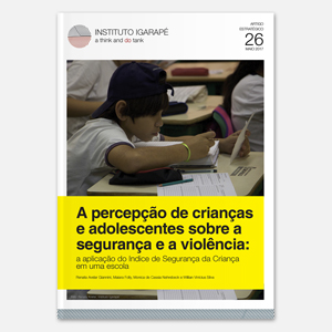 A percepção de crianças e adolescentes sobre a segurança e a violência