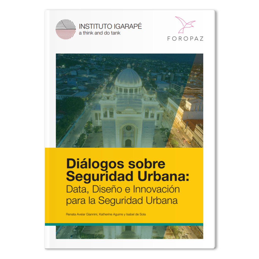 Diálogos sobre Seguridad Urbana: Data, Diseño e Innovación para la Seguridad Urbana