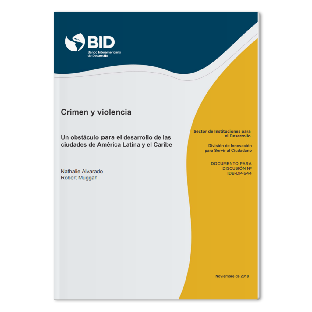 Crimen y violencia: un obstáculo para el desarrollo  de las ciudades de  América Latina y el Caribe