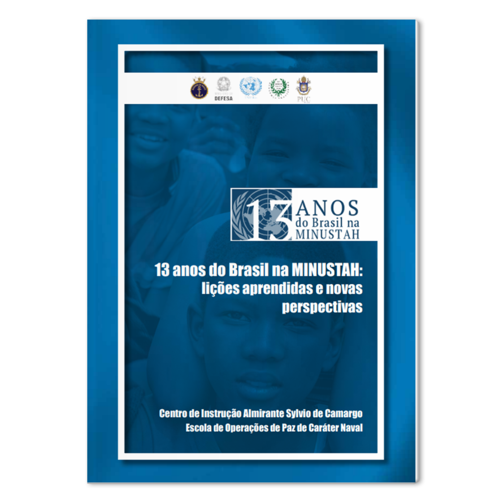 13 anos do Brasil na MINUSTAH: lições aprendidas e novas perspectivas