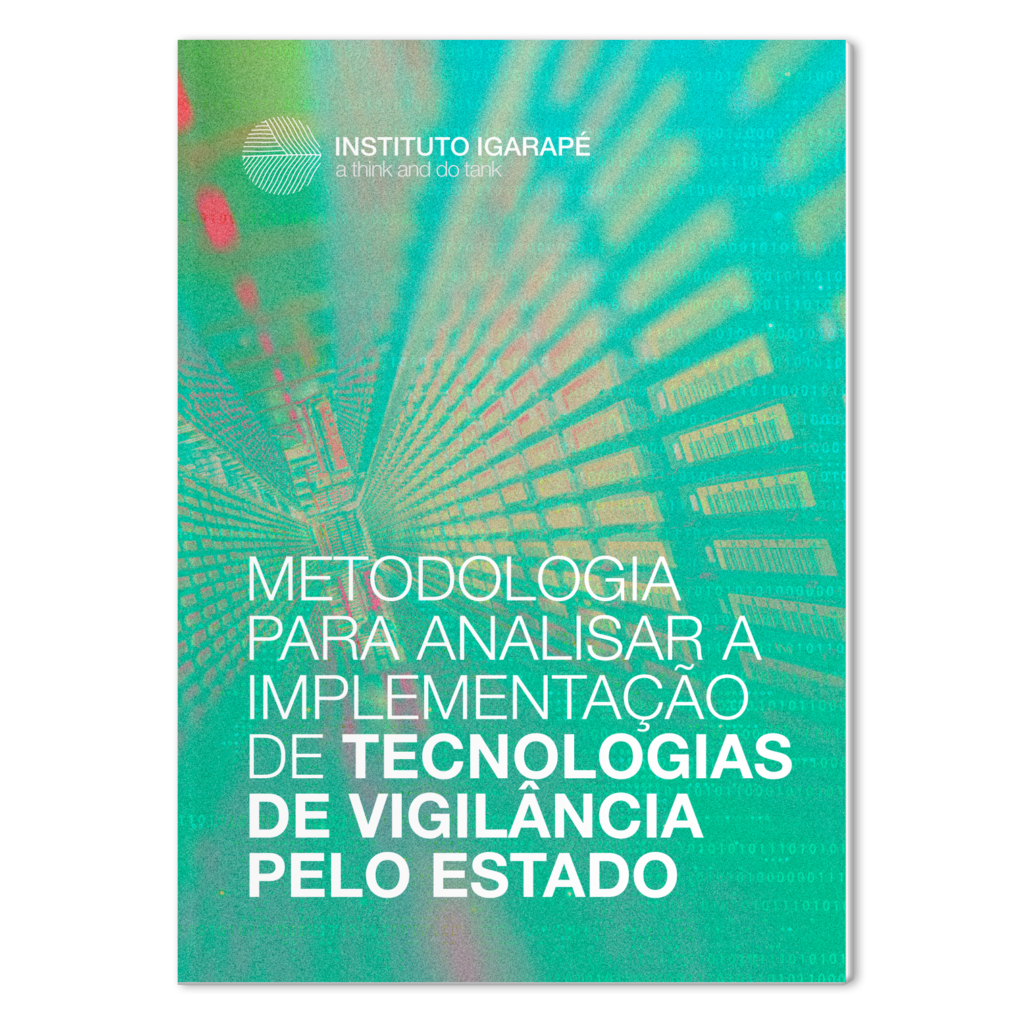 Metodologia para analisar a implementação de tecnologias de vigilância pelo Estado
